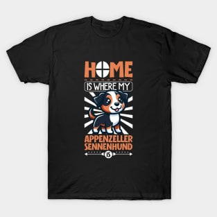 Home is with my Appenzeller Sennenhund T-Shirt